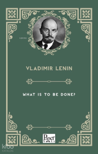 What is to be Done?