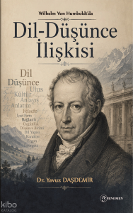 Wilhelm Von Humboldt'da Dil-Düşünce İlişkisi