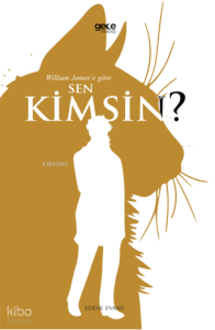 William James’e Göre Sen Kimsin?