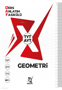 X Yayıncılık TYT-AYT Geometri Ders Anlatım Fasikülü (DAF)