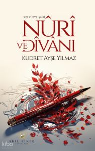 XIX. Yüzyıl Şairi Nûrî ve Dîvânı