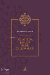 XX. Asırda Şam’da Hadis Çalışmaları
