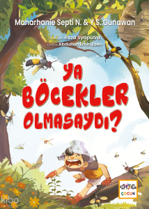 Ya Böcekler Olmasaydı?