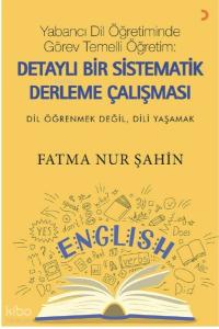 Yabancı Dil Öğretiminde Görev Temelli Öğretim;Detaylı Bir Sistematik Derleme Çalışması