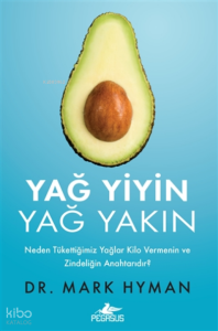 Yağ Yiyin, Yağ Yakın