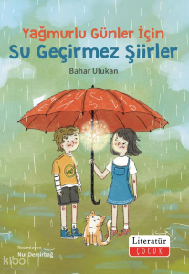 Yağmurlu Günler İçin Su Geçirmez Şiirler