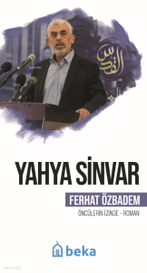 Yahya Sinvar;Öncülerin İzinde