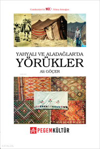 Yahyalı ve Aladağlar'da Yörükler