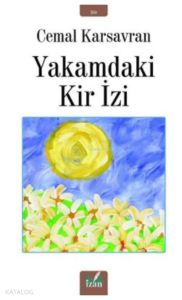Yakamdaki Kir İzi