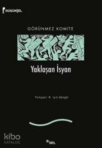 Yaklaşan İsyan; Görünmez Komite