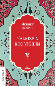 Yalnızsın Koç Yiğidim