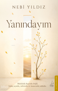 Yanındayım