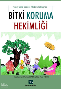 Yapay Zeka Destekli Modern Yaklaşımla Bitki Koruma Hekimliği