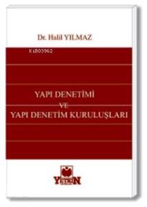 Yapı Denetimi ve Yapı Denetim Kuruluşları