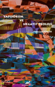Yapısöküm ve Negatif Teoloji