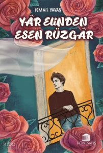 Yâr Elinden Esen Rüzgar