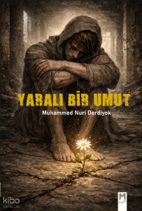 Yaralı Bir Umut