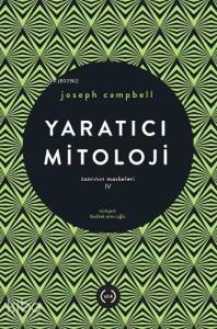 Yaratıcı Mitoloji - Tanrının Maskeleri IV