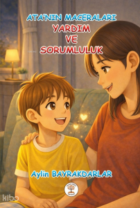 Yardım ve Sorumluluk ;Ata'nın Maceraları