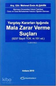 Yargıtay Kararları Işığında Mala Zarar Verme Suçları