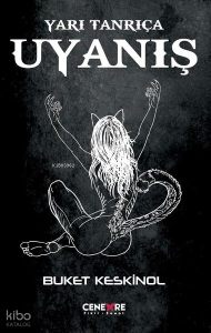 Yarı Tanrıça - Uyanış