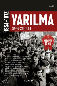 Yarılma [1954 - 1972]