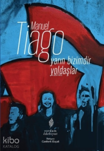 Yarın Bizimdir Yoldaşlar