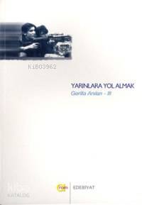 Yarınlara Yol Almak