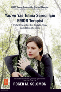 Yas ve Yas Tutma Süreci İçin EMDR Terapisi EMDR