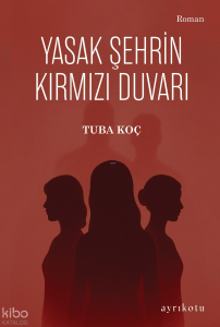 Yasak Şehrin Kırmızı Duvarı