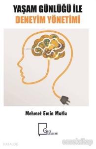 Yaşam Günlüğü ile Deneyim Yönetimi