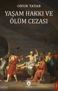 Yaşama Hakkı ve Ölüm Cezası
