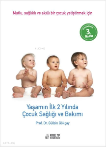 Yaşamın İlk İki Yılında Çocuk Sağlığı Ve Bakımı