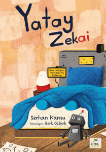Yatay Zekai;Bazı Hikâyeler Yerinden Hiç Kalkmaz