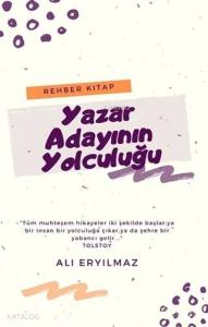 Yazar Adayının Yolculuğu