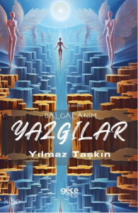 Yazgılar;Dalgalanım I