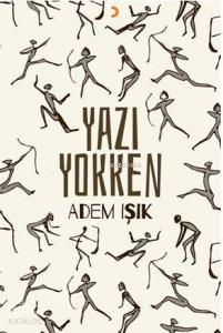 Yazı Yokken