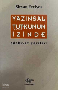 Yazınsal Tutkunun İzinde
