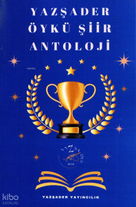Yazşader Öykü-Şiir Antoloji
