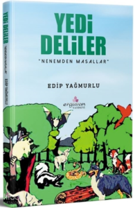 Yedi Deliler Nenemden Masallar