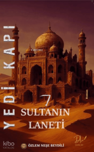 Yedi Kapı - 7 Sultanın Laneti