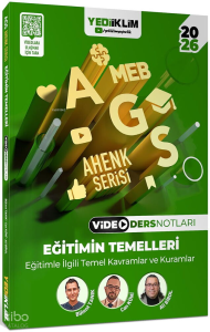 Yediiklim 2026 MEB AGS Ahenk Serisi Eğitimin Temelleri Eğitimle İlgili Temel Kavramlar ve Kuramlar Video Ders Notları