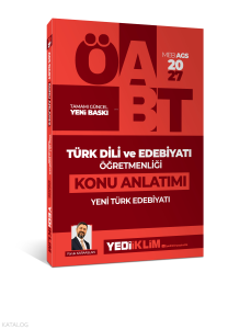 Yediiklim Yayınları 2027 MEB AGS ÖABT Türk Dili ve Edebiyatı Öğretmenliği Yeni Türk Edebiyatı Konu Anlatımı