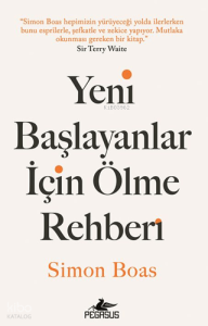 Yeni Başlayanlar için Ölme Rehberi