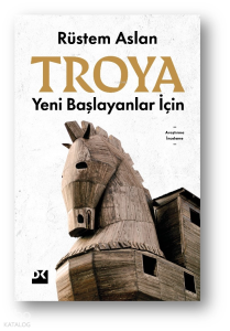Yeni Başlayanlar İçin Troya