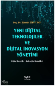 Yeni Dijital Teknolojileri Ve Dijital İnovasyon Yönetimi