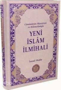 Yeni İslam İlmihali & Günümüz Meseleleri ve Hikmetleriyle