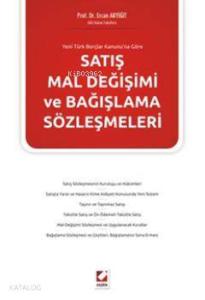 Yeni TBKya Göre Satış Mal Değişimi ve Bağışlama Sözleşmeleri