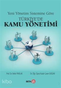 Yeni Yönetim Sistemine Göre Türkiye'de Kamu Yönetimi