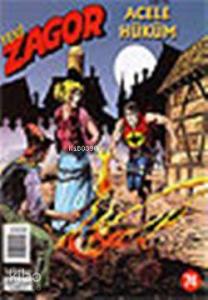 Yeni| Zagor; Sayı: 74 Acele Hüküm